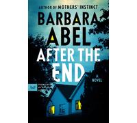 After the End : A Novel