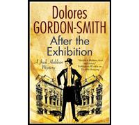 After the Exhibition: A Classic British Mystery Set in the 1920s: 8 (A Jack Haldean Murder Mystery)