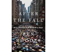 After the Fall: Being American in the World We've Made