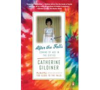After the Falls: Coming of Age in the Sixties