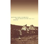 After the Famine: Irish Agriculture, 1850-1914