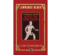 After the First Death: Volume 1 (The Classic Crime Library)