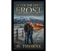After the First Frost: A High-Heat Cinder Ridge Ranch Romance: 2