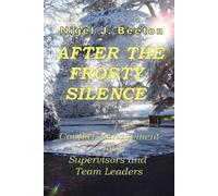 After the Frosty Silence: Conflict Management for Supervisors and Team Leaders