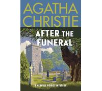 After the Funeral: A Hercule Poirot Mystery: The Official Authorized Edition: 29