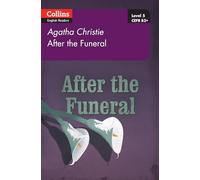 After the Funeral: Level 5, B2+ (Collins Agatha Christie ELT Readers)