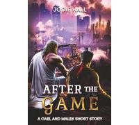 After the Game: A Cael and Malek Short Story (The Cael and Malek Series)