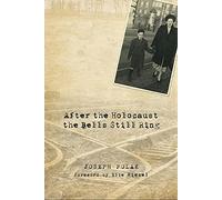 After the Holocaust the Bells Still Ring