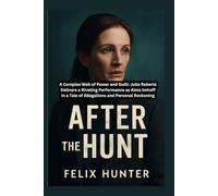 AFTER THE HUNT: A Complex Web of Power and Guilt: Julia Roberts Delivers a Riveting Performance as Alma Imhoff in a Tale of Allegations and Personal Reckoning