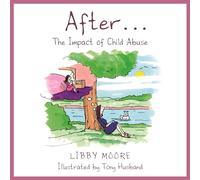 After...: The Impact of Child Abuse