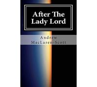 After The Lady Lord: the sequel to Report on Sample 717