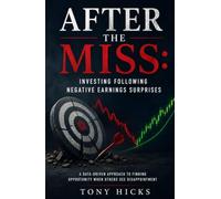 After the Miss: Investing Following Negative Earnings Surprises