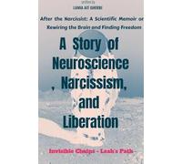 After the Narcissist: A Scientific Memoir on Rewiring the Brain and Finding Freedom