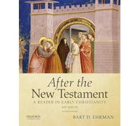 After the New Testament: 100-300 C.E. - 9780195398922