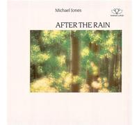 After The Rain by Michael Jones (1990-10-25)