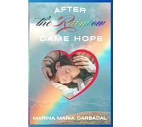 After The Rainbow Came Hope