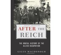 After the Reich by Giles MacDonogh (2007-07-03)