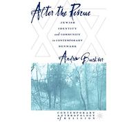 After the Rescue: Jewish Identity and Community in Contemporary Denmark (Contemporary Anthropology of Religion)