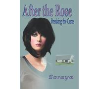 After the Rose: Breaking the Curse