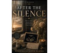 After the Silence: A Memoir