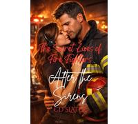 After the Sirens (The Secret Lives of Firefighters)