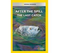 After the Spill: The Last Catch - After the Spill: Last Catch [DVD] [Region 1] [US Import] [NTSC]