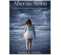 After the storm: 2 (Managing through anxiety and depression)