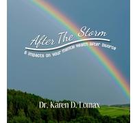 After The Storm: 6 Impacts On Your Mental Health After Divorce