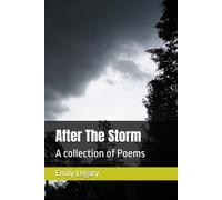 After The Storm: A collection of Poems