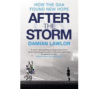After the Storm: How the GAA Found New Hope