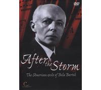 After The Storm - The American Exile Of Bela Bartok [DVD]