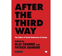 After the Third Way: The Future of Social Democracy in Europe (Policy Network)