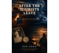 After the Tourists Leave: Fifteen Haunting Tales of Love, Loss, and Second Chances on the Outer Banks