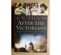After the Victorians: The Decline of Britain in the World