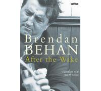 After The Wake (Classic Irish Fiction) by Brendan Behan (1-May-1996) Paperback
