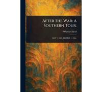 After the War: A Southern Tour.