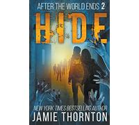 After The World Ends: Hide (Book 2)