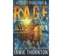 After The World Ends: Rage (Book 5): A Zombies Are Human novel