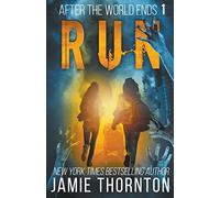 After the World Ends: Run (Book 1)