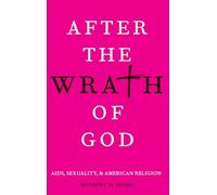 After the Wrath of God: AIDS, Sexuality, and American Religion
