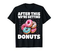 After This Getting Donuts Check Out My Packs Donut Lover T-Shirt