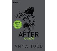 Anna Todd Corinna Vierkant-Enßlin Julia Walther Ursu After truth: AF (Paperback)