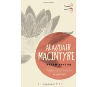 After Virtue (Bloomsbury Revelations) by Alasdair MacIntyre (2013) Paperback