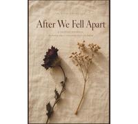 After We Fell Apart: A Guided Journal