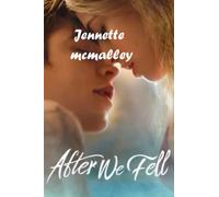 After we fell: I never thought I could fall in love with you. I never thought it was possible to love someone so much that the time ever seemed pointless to live without them.