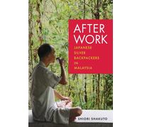 After Work : Japanese Silver Backpackers in Malaysia