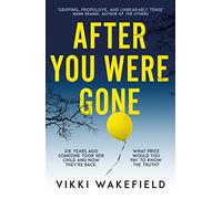 After You Were Gone: An unputdownable new psychological thriller with a shocking twist