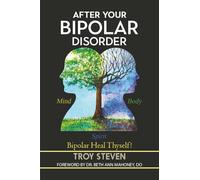 After Your Bipolar Disorder (The Breaking Bipolar Series)