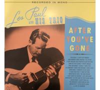 Les Paul & His Trio - After You've Gone [VINYL]