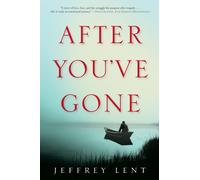 After You've Gone: A Novel